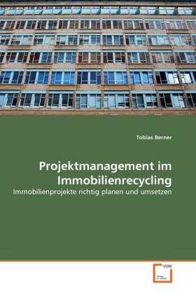 Projektmanagement im Immobilienr - Berner - Książki -  - 9783639334289 - 