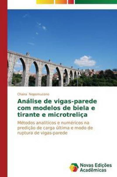 Cover for Nepomuceno Chaira · Analise De Vigas-parede Com Modelos De Biela E Tirante E Microtrelica (Pocketbok) (2015)