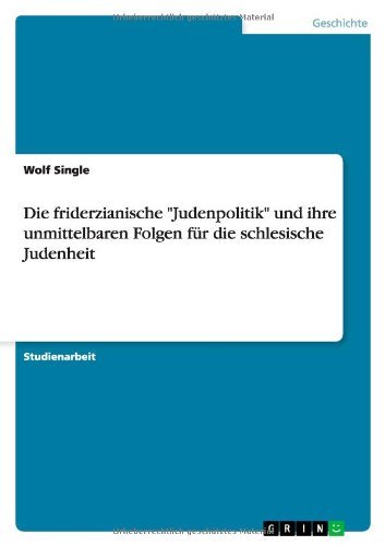 Die friderzianische "Judenpoliti - Single - Books - GRIN Verlag - 9783640659289 - July 15, 2010