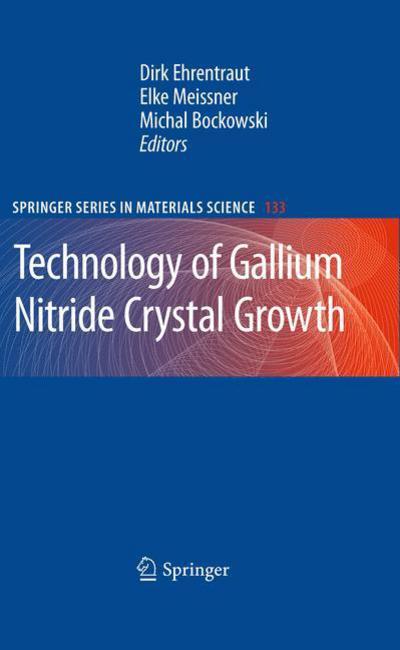 Cover for Dirk Ehrentraut · Technology of Gallium Nitride Crystal Growth - Springer Series in Materials Science (Hardcover Book) [2010 edition] (2010)