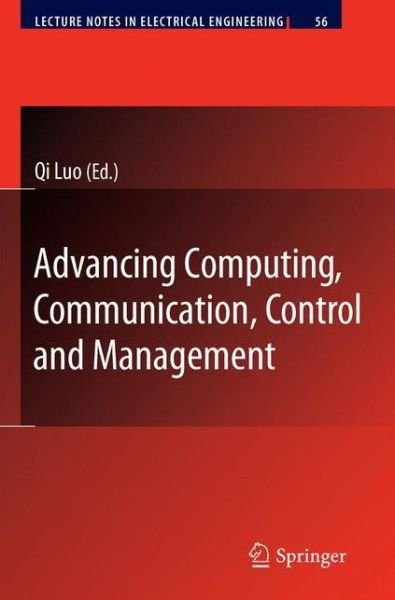 Cover for Qi Luo · Advancing Computing, Communication, Control and Management - Lecture Notes in Electrical Engineering (Pocketbok) [2010 edition] (2012)