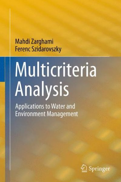 Cover for Mahdi Zarghami · Multicriteria Analysis: Applications to Water and Environment Management (Taschenbuch) [2011 edition] (2014)