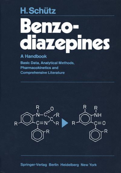 Cover for H. Schutz · Benzodiazepines: A Handbook. Basic Data, Analytical Methods, Pharmacokinetics and Comprehensive Literature (Pocketbok) [Softcover reprint of the original 1st ed. 1982 edition] (2011)