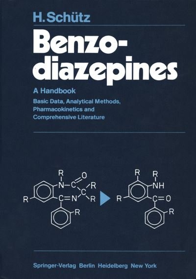 Cover for H. Schutz · Benzodiazepines: A Handbook. Basic Data, Analytical Methods, Pharmacokinetics and Comprehensive Literature (Paperback Bog) [Softcover reprint of the original 1st ed. 1982 edition] (2011)