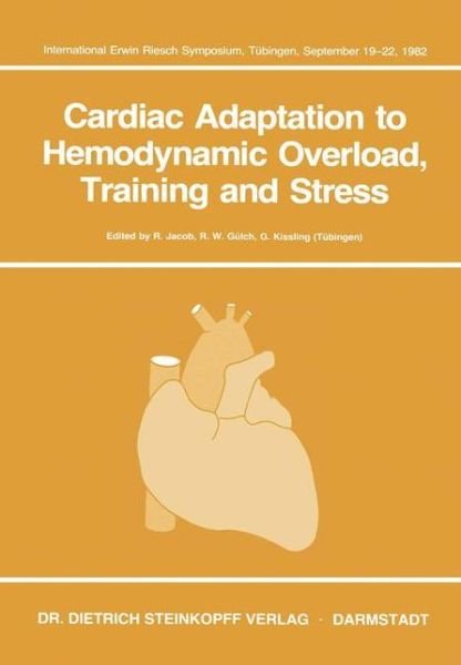 Cover for R Jacob · Cardiac Adaptation to Hemodynamic Overload, Training and Stress (Taschenbuch) [Softcover reprint of the original 1st ed. 1983 edition] (2011)