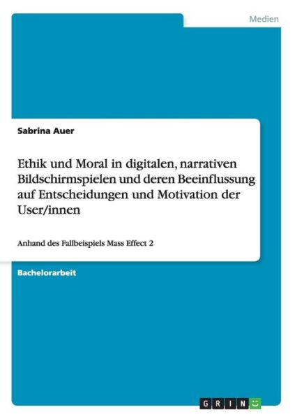 Cover for Auer · Ethik und Moral in digitalen, narr (Book)