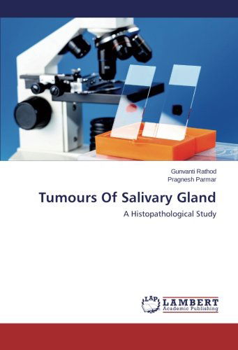 Cover for Pragnesh Parmar · Tumours of Salivary Gland: a Histopathological Study (Paperback Book) (2014)