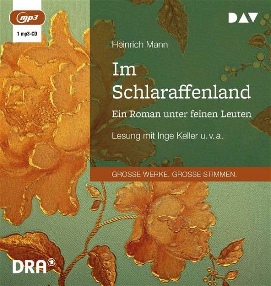 Im Schlaraffenland. Ein Roman unter feinen Leuten - Heinrich Mann - Muziek - Der Audio Verlag - 9783742418289 - 