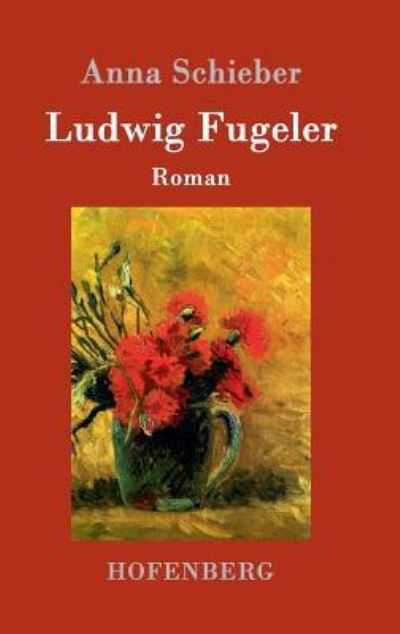 Cover for Schieber · Ludwig Fugeler (Book) (2017)