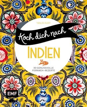 Cover for Tanja Dusy · Koch dich nach Indien (Buch) (2022)