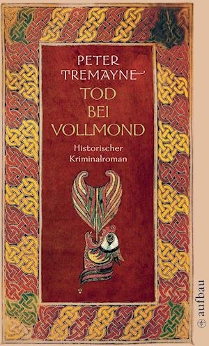 Cover for Peter Tremayne · Aufbau TB.2128 Tremayne.Tod b.Vollmond (Book)