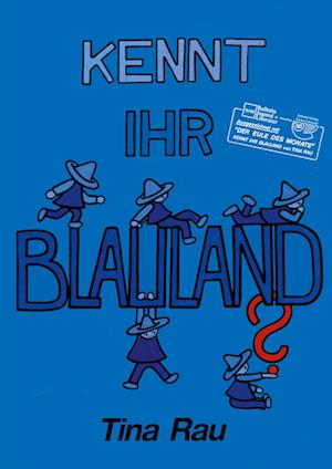 Cover for Tina Rau · Kennt ihr Blauland? (Book) (2024)