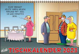 Cover for Uli Stein · Uli Stein Tischkalender 2023: Monatskalender zum Aufstellen (Calendar) (2022)