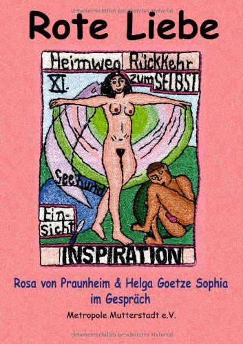 Cover for Helga Goetze Sophia · Rote Liebe: Rosa von Praunheim im Gesprach mit Helga Goetze Sophia (Paperback Book) [German edition] (2007)