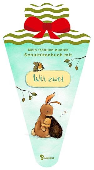 Mein fröhlich-buntes Schultütenbuch mit WIR ZWEI - Michael Engler - Livros - Baumhaus - 9783833907289 - 29 de abril de 2022