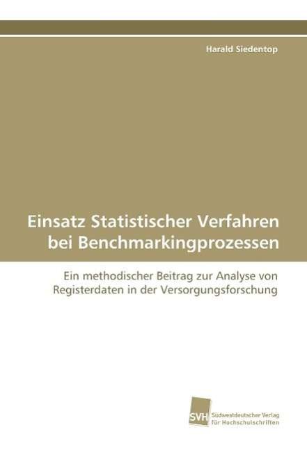 Einsatz Statistischer Verfahr - Siedentop - Books -  - 9783838100289 - 