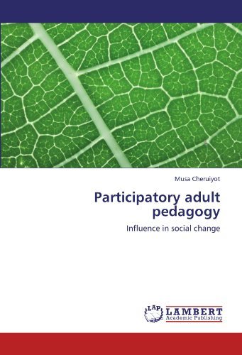 Cover for Musa Cheruiyot · Participatory Adult Pedagogy: Influence in Social Change (Paperback Bog) (2011)