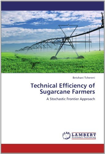 Cover for Betchani Tchereni · Technical Efficiency of Sugarcane Farmers: a Stochastic Frontier Approach (Paperback Bog) (2012)