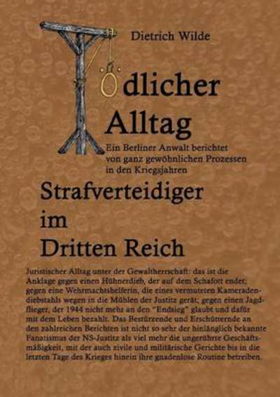 Cover for G Tz Wilde · Toedlicher Alltag: Strafverteidiger im Dritten Reich (Paperback Book) (2014)