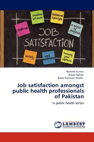 Babar Tasneem Shaikh · Job Satisfaction Amongst Public Health Professionals of Pakistan: in Public Health Sector (Pocketbok) (2012)