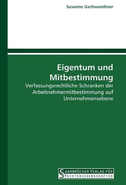 Cover for Gschwandtner · Eigentum und Mitbestimmung (Book)