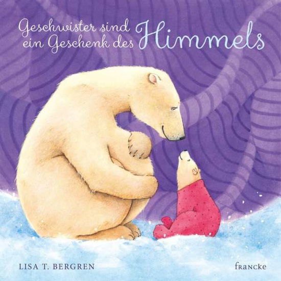 Cover for Bergren · Geschwister sind ein Geschenk d (Book)