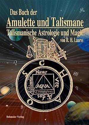 Cover for R. H. Laarss · Das Buch der Amulette und Talismane - Talismanische Astrologie und Magie (Paperback Book) (2005)