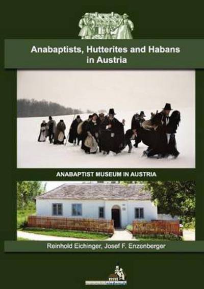 Cover for Josef F. Enzenberger · Anabaptists, Hutterites and Habans in Austria (Pocketbok) (2012)