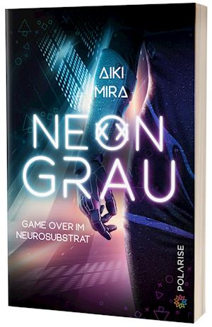 Cover for Aiki Mira · Neongrau (Book) (2022)