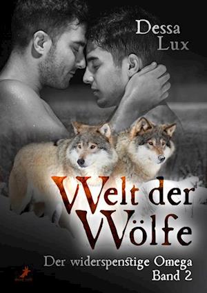 Der widerspenstige Omega - Dessa Lux - Książki - Dead Soft Verlag - 9783960896289 - 10 października 2023