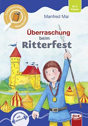 Cover for Manfred Mai · Leselauscher Geschichten: Überraschung beim Ritterfest (Book) (2022)