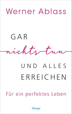 Cover for Werner Ablass · Gar nichts tun und alles erreichen (Bog) (2023)