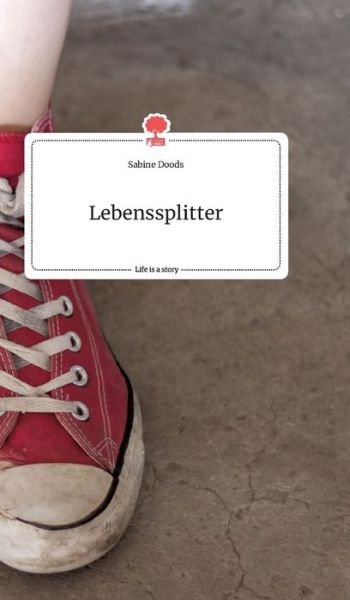 Cover for Doods · Lebenssplitter. Life is a Story - (Bok) (2020)