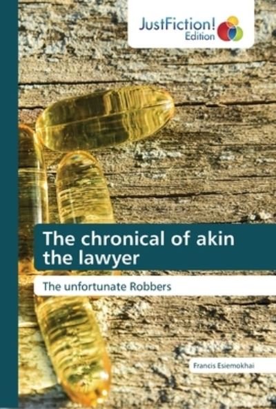Cover for Esiemokhai · The chronical of akin the la (Bog) (2018)