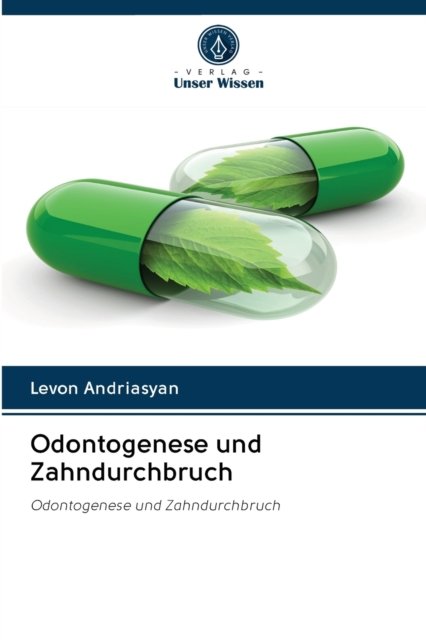 Cover for Levon Andriasyan · Odontogenese und Zahndurchbruch (Paperback Bog) (2020)