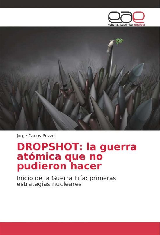 Cover for Pozzo · DROPSHOT: la guerra atómica que n (Book) (2017)