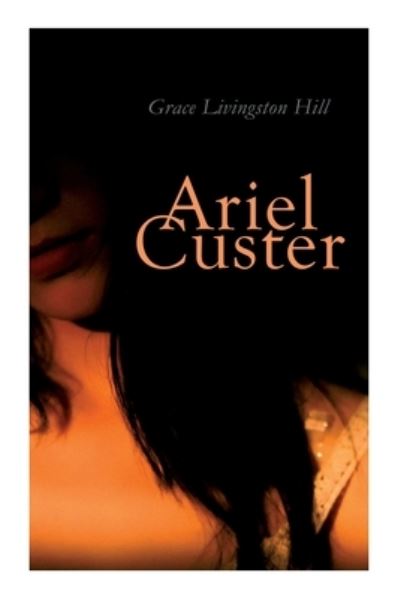 Cover for Grace Livingston Hill · Ariel Custer (Paperback Book) (2020)