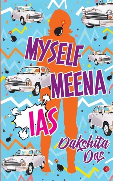 Cover for Dakshita Das · Myself Meena, Ias (Pocketbok) (2016)