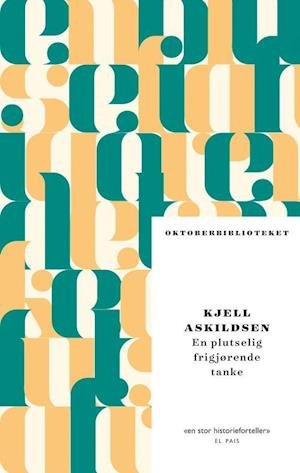 Cover for Kjell Askildsen · En plutselig frigjørende tanke : noveller (Paperback Book) (2020)