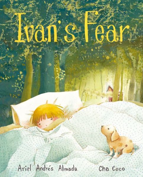 Cover for Ariel Andrés Almada · Ivan's Fear (Inbunden Bok) (2014)