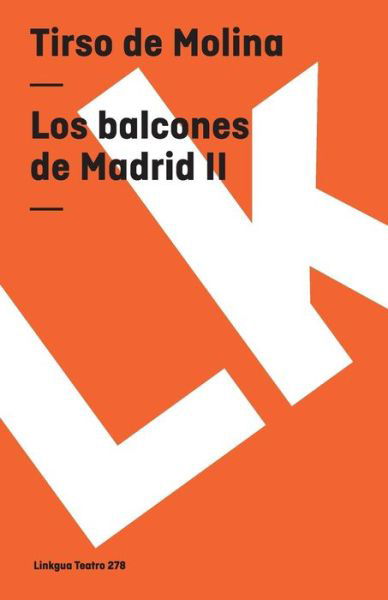 Cover for Tirso De Molina · Los Balcones De Madrid (Paperback Book) [Spanish edition] (2024)