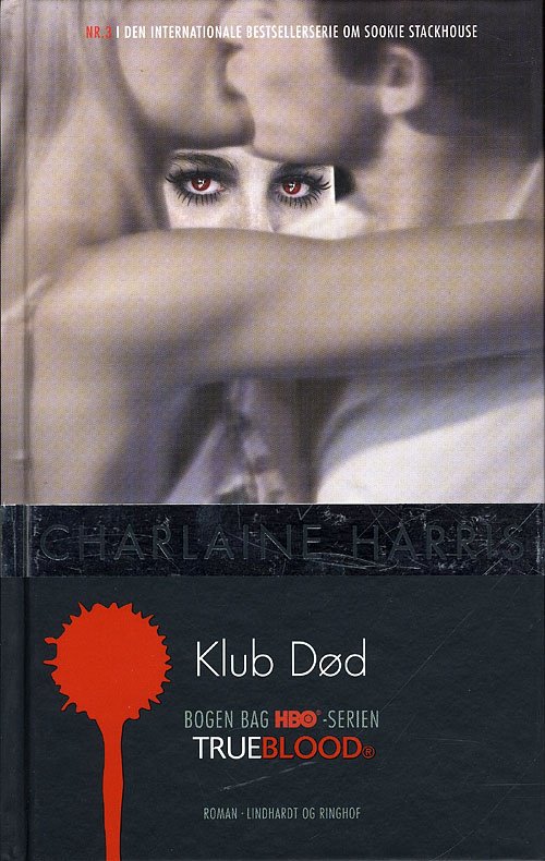Cover for Charlaine Harris · True blood, Trueblood: True blood 3: Klub Død (Indbundet Bog) [1. udgave] (2010)