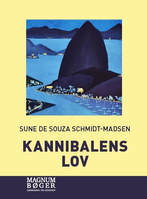 Cover for Sune de Souza Schmidt-Madsen · Kannibalens lov (Bound Book) [2e édition] (2019)