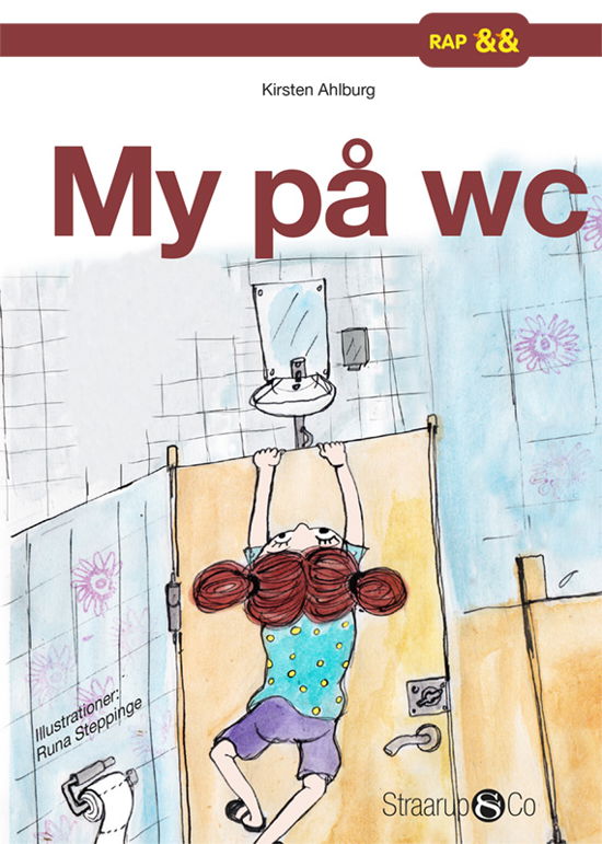 Cover for Kirsten Ahlburg · Rap: My på wc (Hardcover Book) [1e uitgave] (2020)