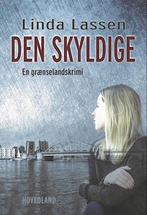 Cover for Linda Lassen · Den skyldige (Sewn Spine Book) [1e uitgave] (2023)