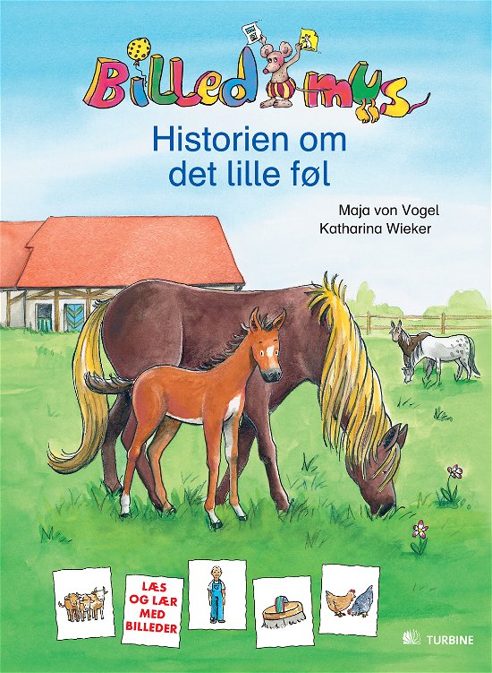 Cover for Maja von Vogel · Læsestigen. Billedmus: Historien om det lille føl (Bound Book) [1. wydanie] (2011)