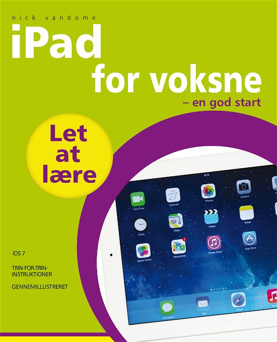 Cover for Nick Vandome · IT For Voksne - en god start: iPad For Voksne (Sewn Spine Book) [1. wydanie] (2014)