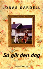 Cover for Jonas Gardell · Så gik den dag (Book) [1. Painos] [Ingen] (1999)