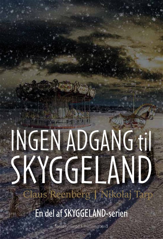 Cover for Nikolaj Tarp og Claus Reenberg · Skyggeland: Ingen adgang til Skyggeland (Sewn Spine Book) [1er édition] (2022)