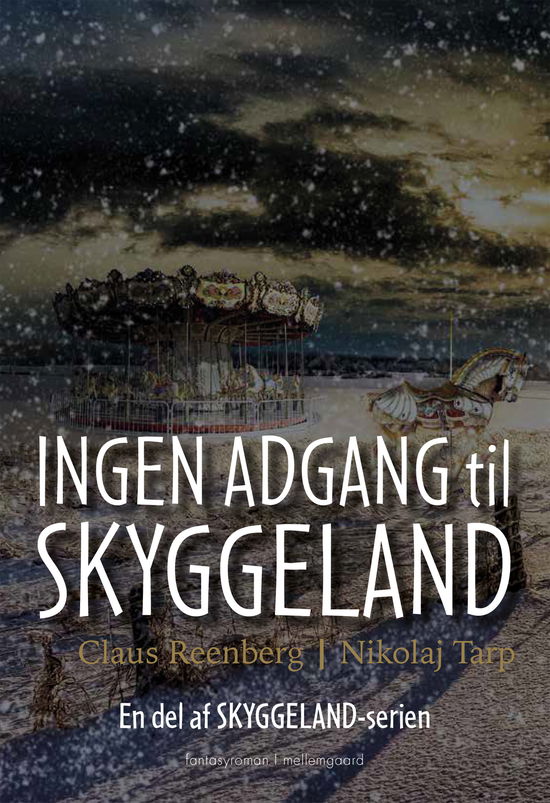 Cover for Nikolaj Tarp og Claus Reenberg · Skyggeland: Ingen adgang til Skyggeland (Heftet bok) [1. utgave] (2022)